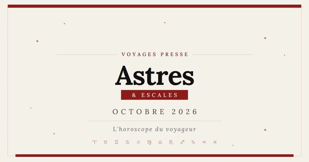 Horoscope du voyageur Octobre 2026